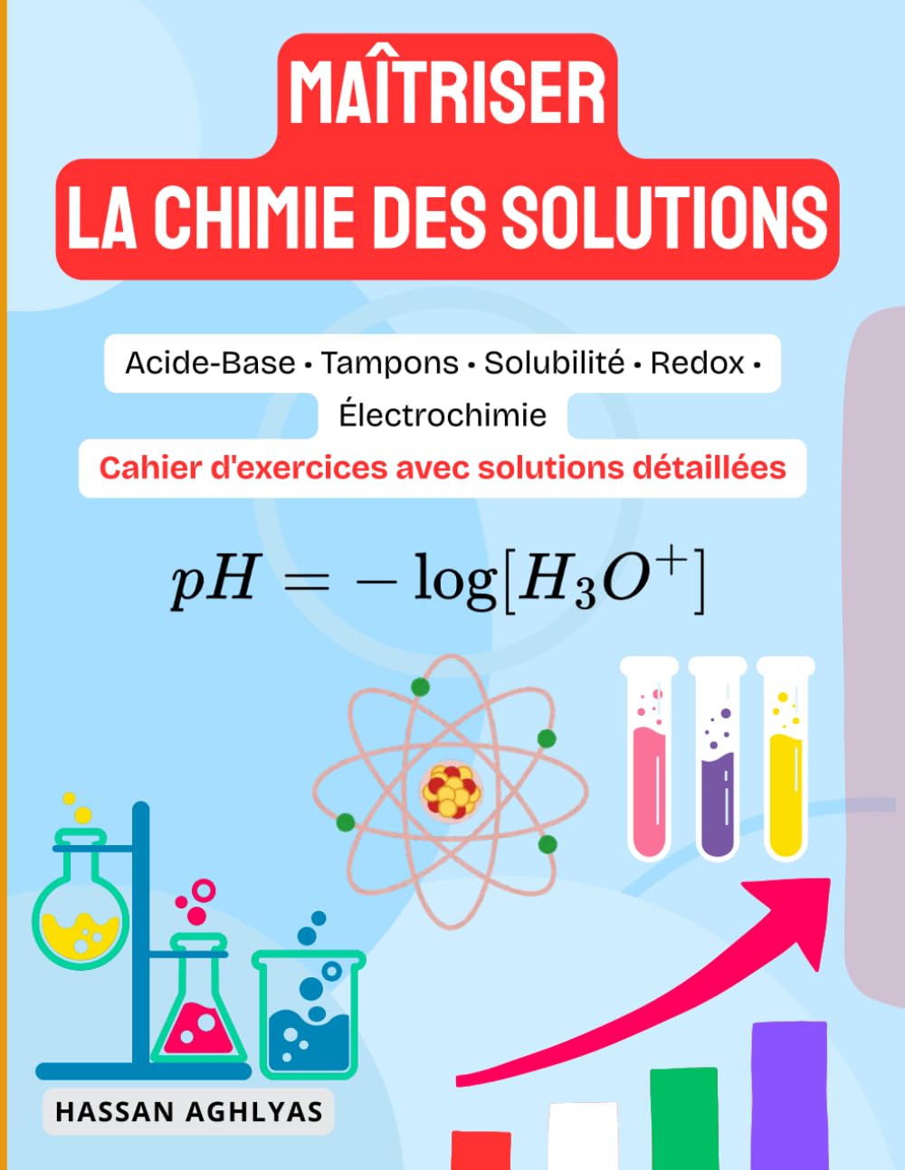 ler totalmente Maîtriser la Chimie des Solutions | Acide-Base • Tampons • Solubilité • Redox • Électrochimie: Cahier d'exercices avec solutions détaillées (French Edition)