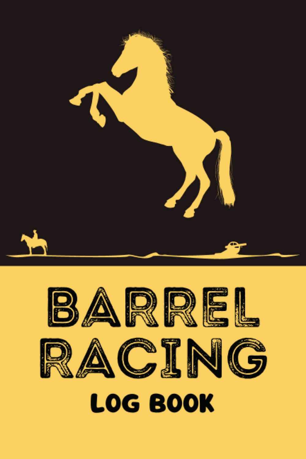 Barrel Racing Log Book: Barrel Racer Tracker and Planner, 100 Pages, 6'' x 9'' Inches, Gift for Horse Racing Lovers baixar o livro de graça