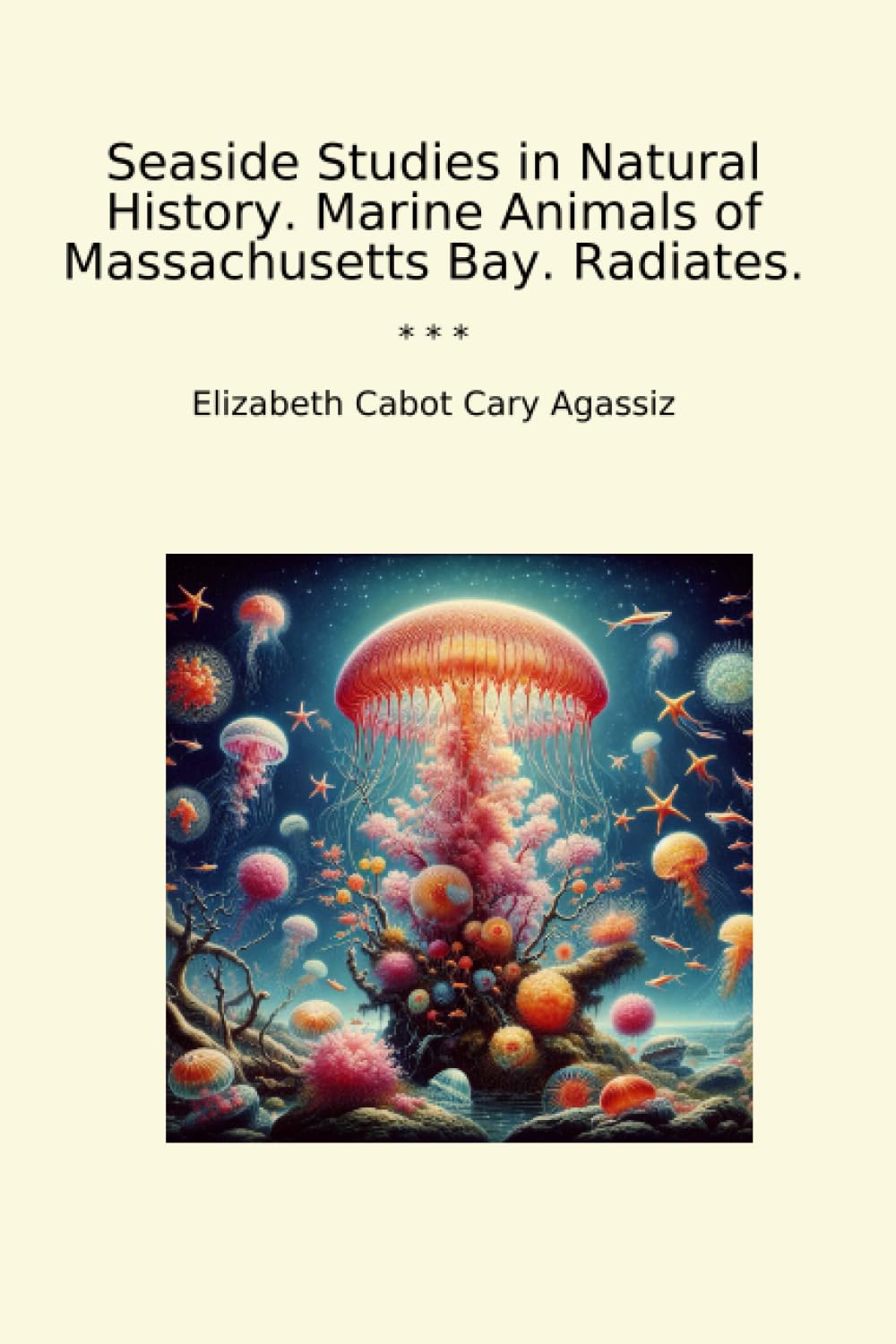 ler totalmente Seaside Studies in Natural History. Marine Animals of Massachusetts Bay. Radiates. (Classic Books)