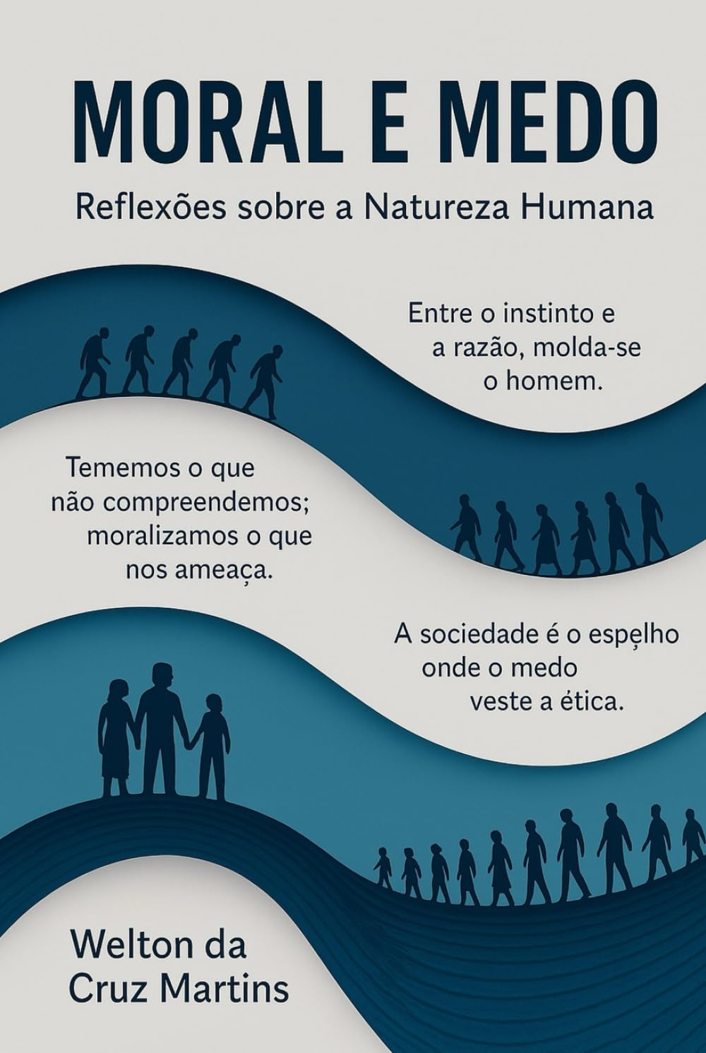 Moral e Medo: Reflexões sobre a Natureza Humana (Portuguese Edition) baixar livro de graça