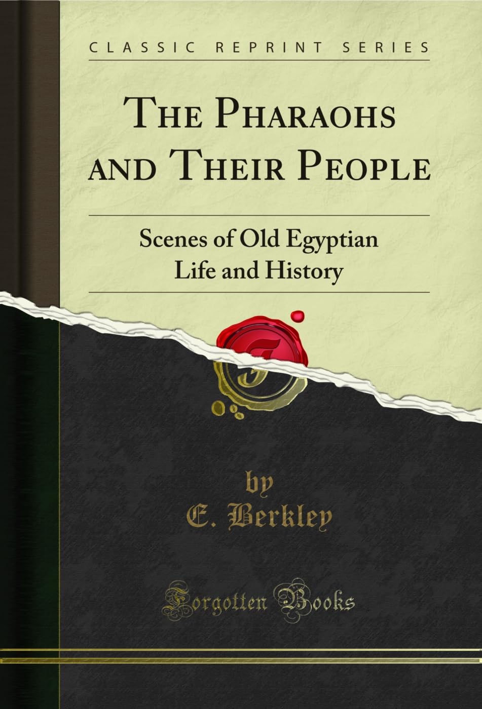 ler totalmente The Pharaohs and Their People: Scenes of Old Egyptian Life and History (Classic Reprint) (English Edition)