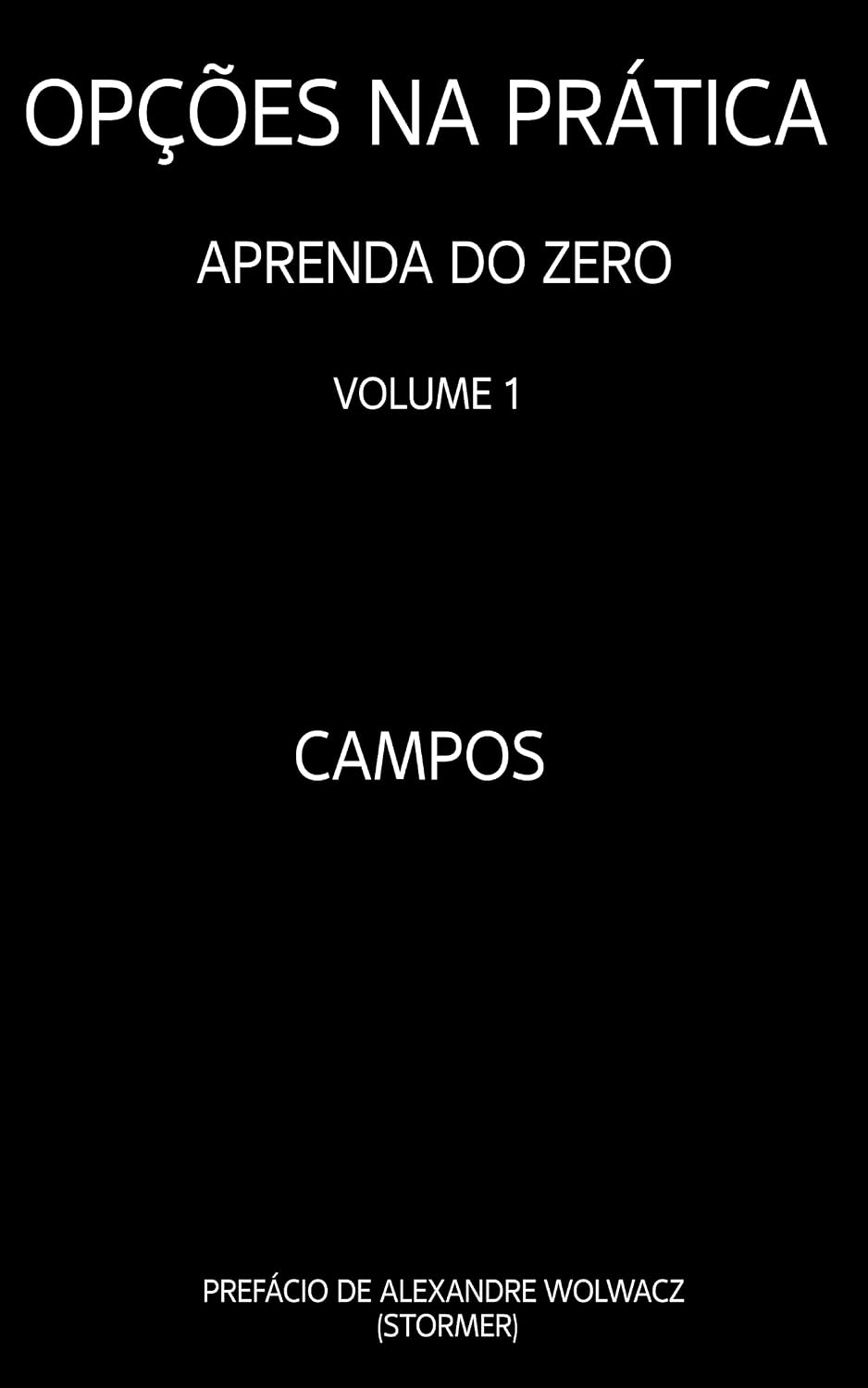 ler totalmente OPÇÕES NA PRÁTICA - APRENDA DO ZERO: VOLUME 1