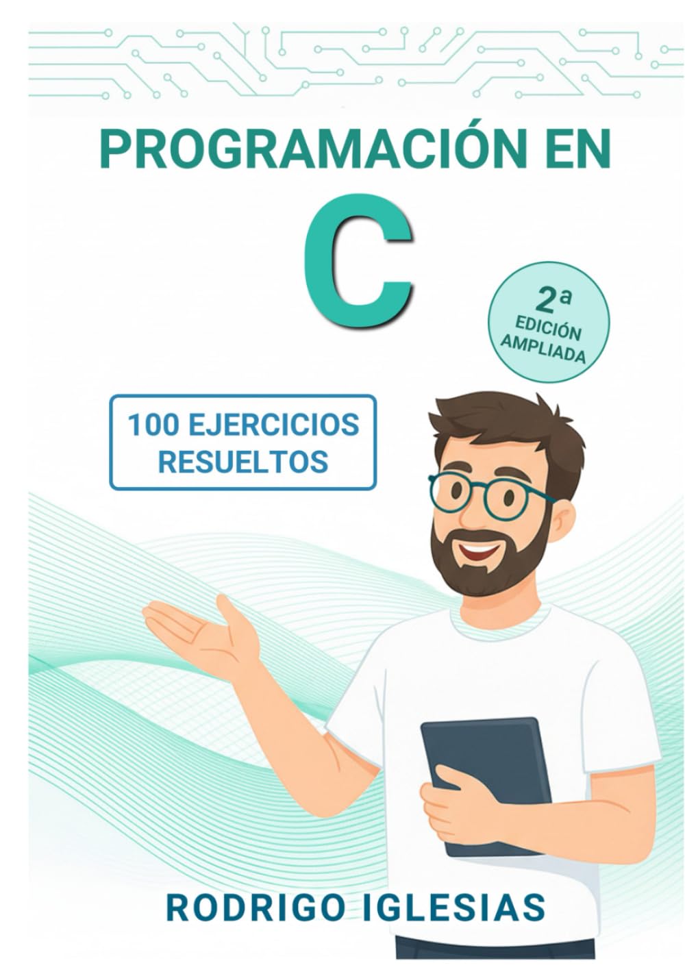 Programación en C: 100 ejercicios resueltos paso a paso: Guía práctica desde cero, con soluciones y retos finales (Spanish Edition) baixar livro de graça
