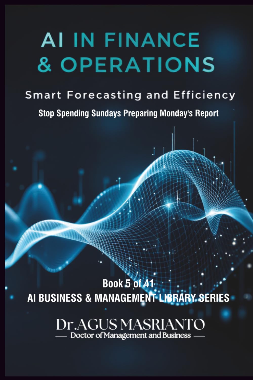 AI in Finance & Operations: Smart Forecasting and Efficiency: 5