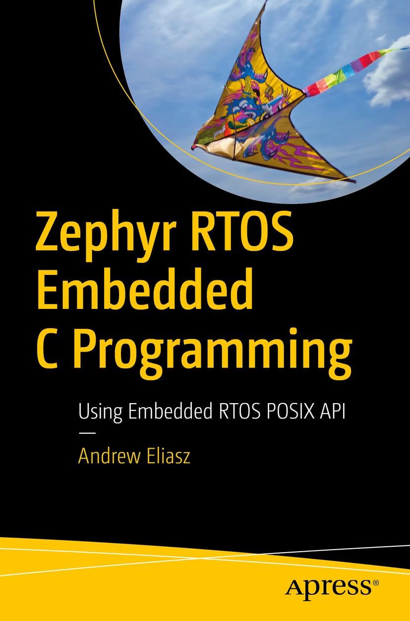Zephyr Rtos Embedded C Programming: Using Embedded Rtos POSIX API baixar o livro de graça