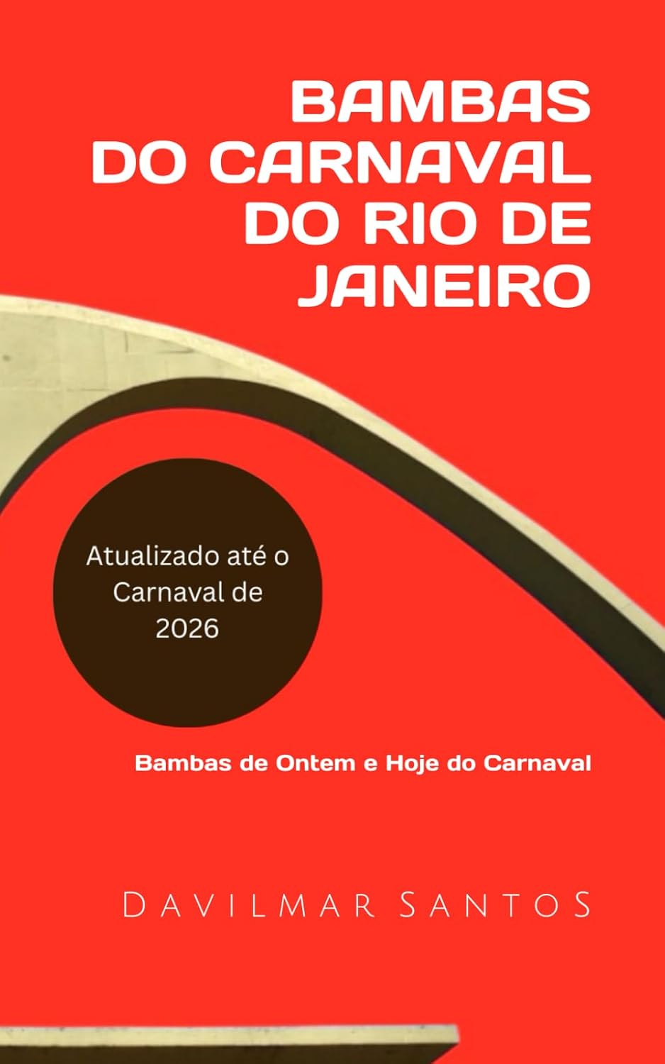 Bambas do Carnaval do Rio de Janeiro: Personalidades Importantes do Carnaval (Portuguese Edition) baixar o livro de graça