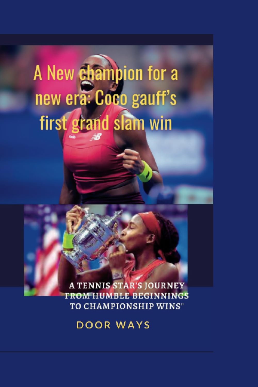 "A New Champion for a New Era: Coco Gauff’s First Grand Slam Win": A Tennis Star's Journey from Humble Beginnings to Championship Wins". baixar livro de graça