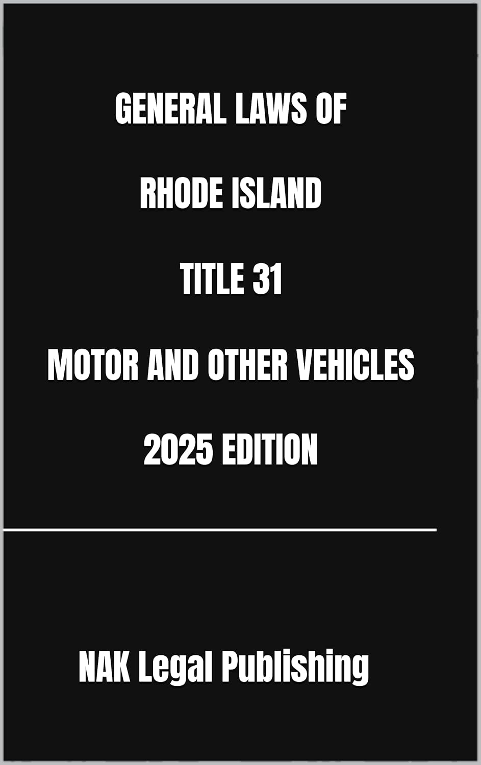 capítulo por capítulo baixar GENERAL LAWS OF RHODE ISLAND TITLE 31 MOTOR AND OTHER VEHICLES 2025 EDITION (English Edition)