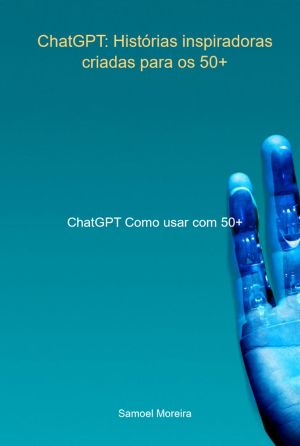 ler totalmente Chatgpt Comousar Com 50+