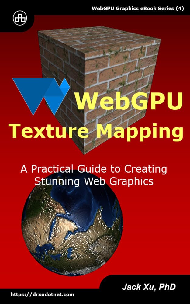 capítulo por capítulo baixar WebGPU Texture Mapping: A Practical Guide to Creating Stunning Web Applications (English Edition)