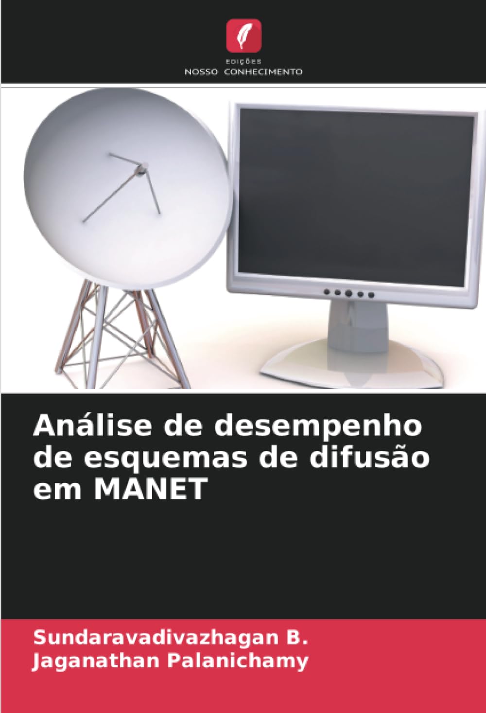 ler totalmente Análise de desempenho de esquemas de difusão em MANET