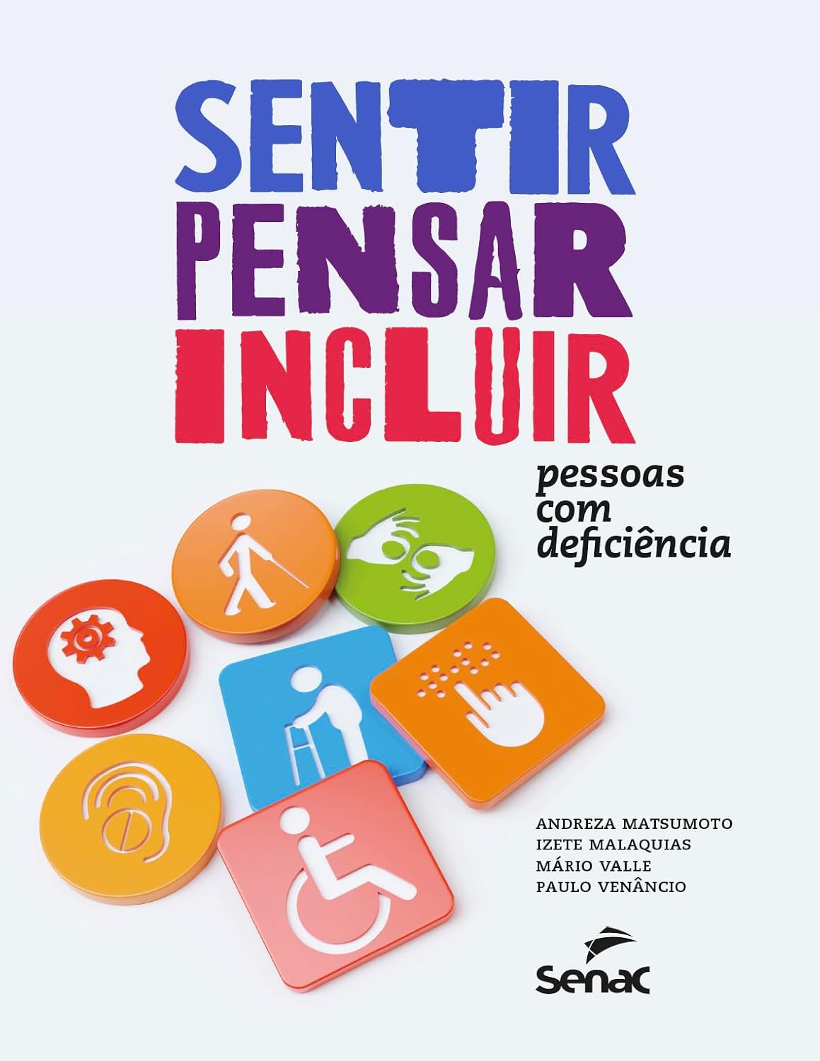 Sentir, pensar, incluir:: pessoas com deficiência