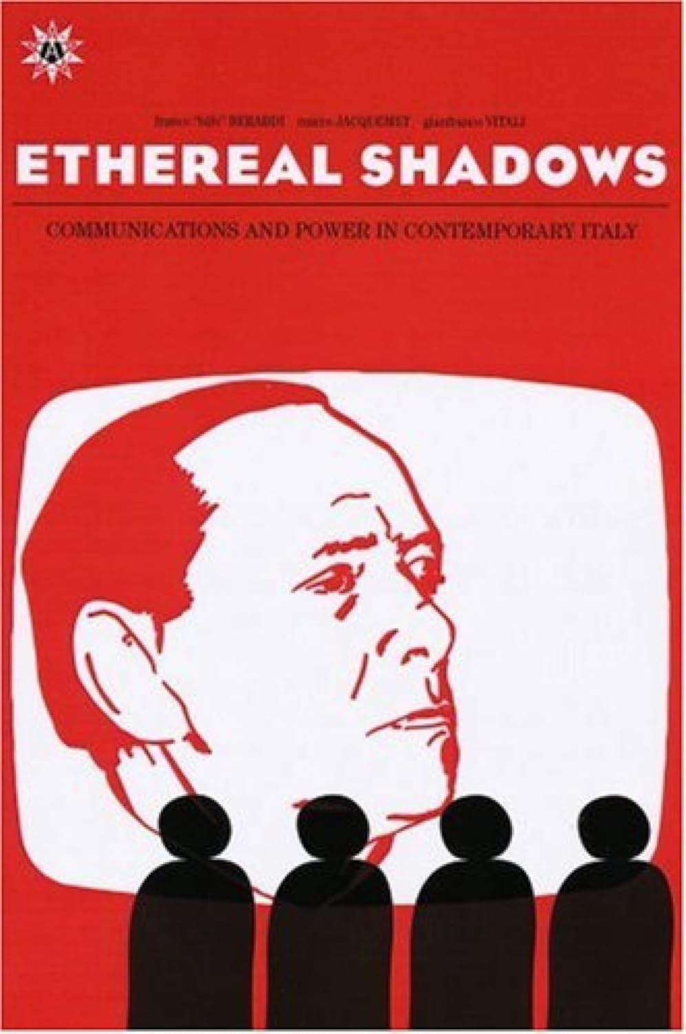 Ethereal Shadows: Communications and Power in Contemporary Italy baixar livro de graça
