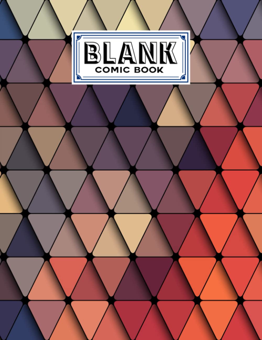 Blank Comic Book: Triangles Cover, Draw Your Own Comics - 120 Pages of Fun and Unique Templates - A Large 8.5" x 11" Notebook by Bodo Sander baixar o livro de graça