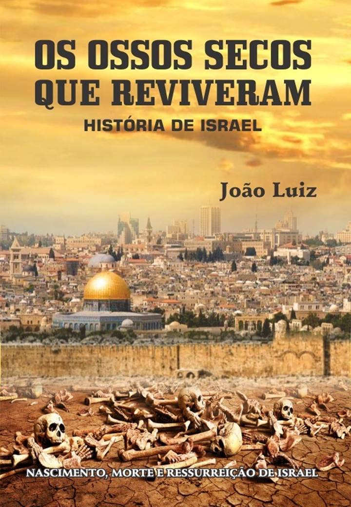 capítulo por capítulo baixar OS OSSOS SECOS QUE REVIVERAM: HISTÓRIA DE ISRAEL