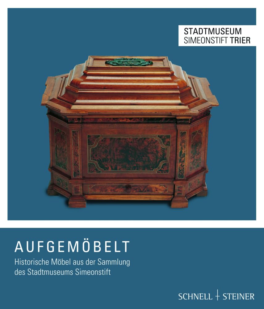 ler totalmente Aufgemobelt: Historische Mobel Aus Der Sammlung Des Stadtmuseums Simeonstift