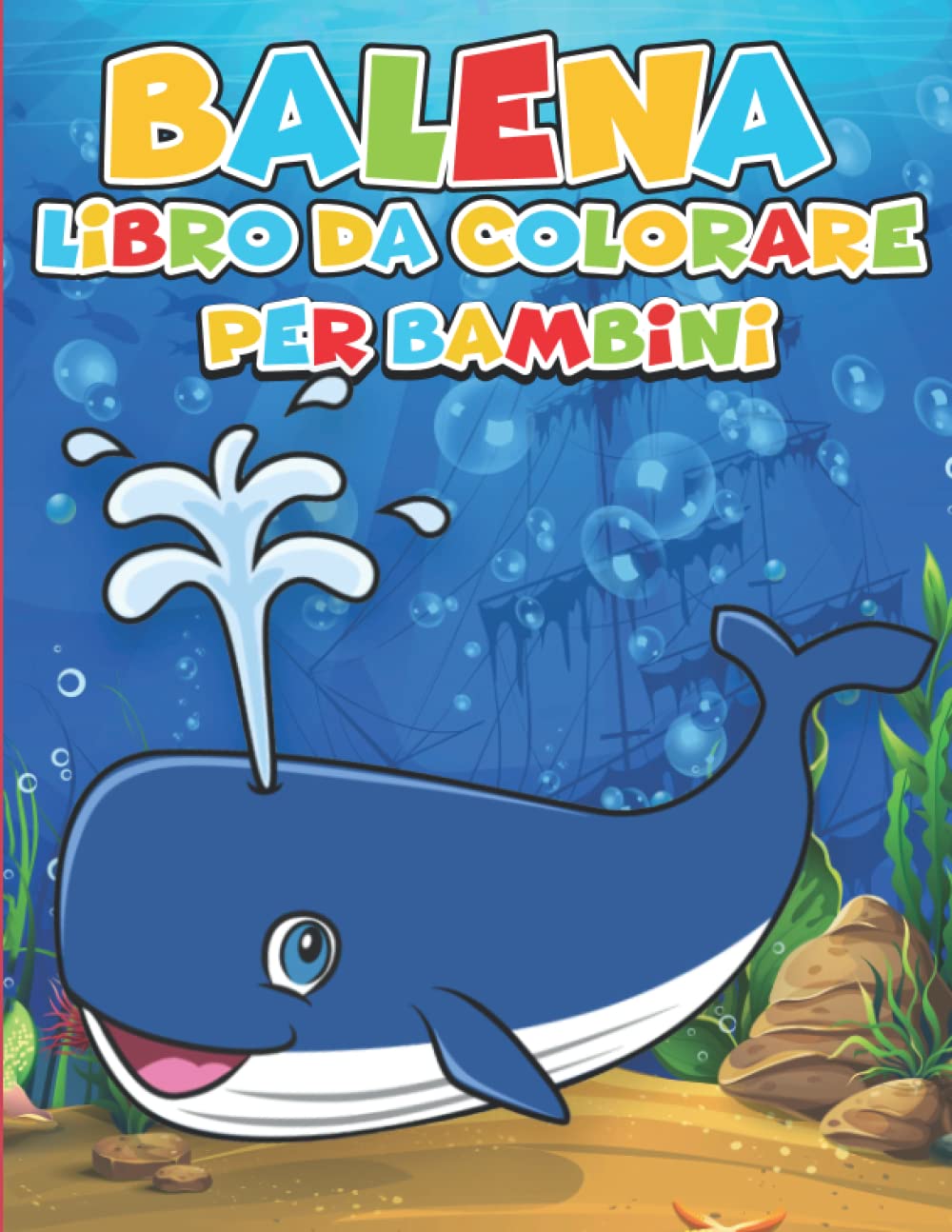 Balena libro da colorare per bambini 4-8 anni: +35 carino e divertente balena colorazione illustrazioni che per i bambini, donne, ragazzi e ragazze | bambini età 2-4, 4-8, 8-12 (Italian Edition) baixar o livro de graça