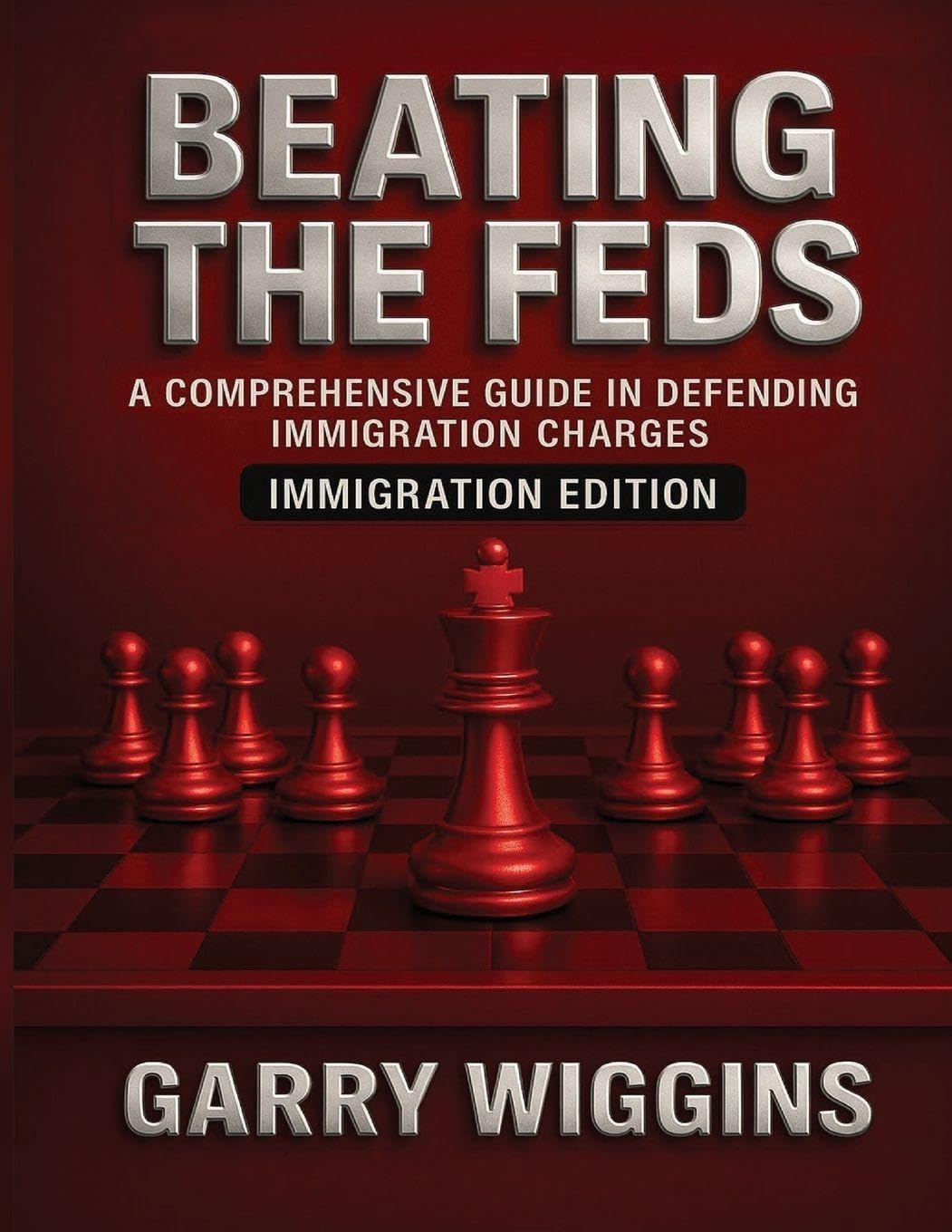 ler totalmente Beating the Feds: Immigration Edition: A Comprehensive Guide in Defending Immigration Charges: Immigration Edition: