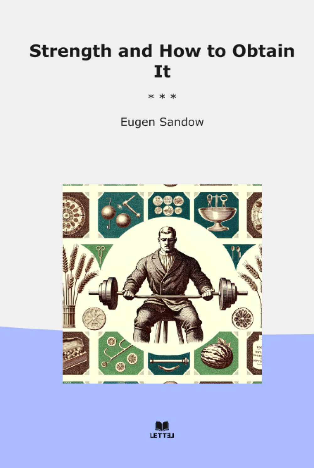 Strength and How to Obtain It (Classic Books)