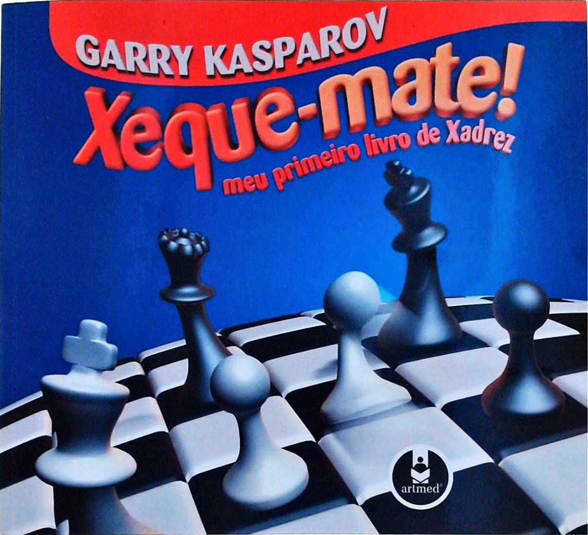 Xeque-Mate Meu Primeiro Livro De Xadrez