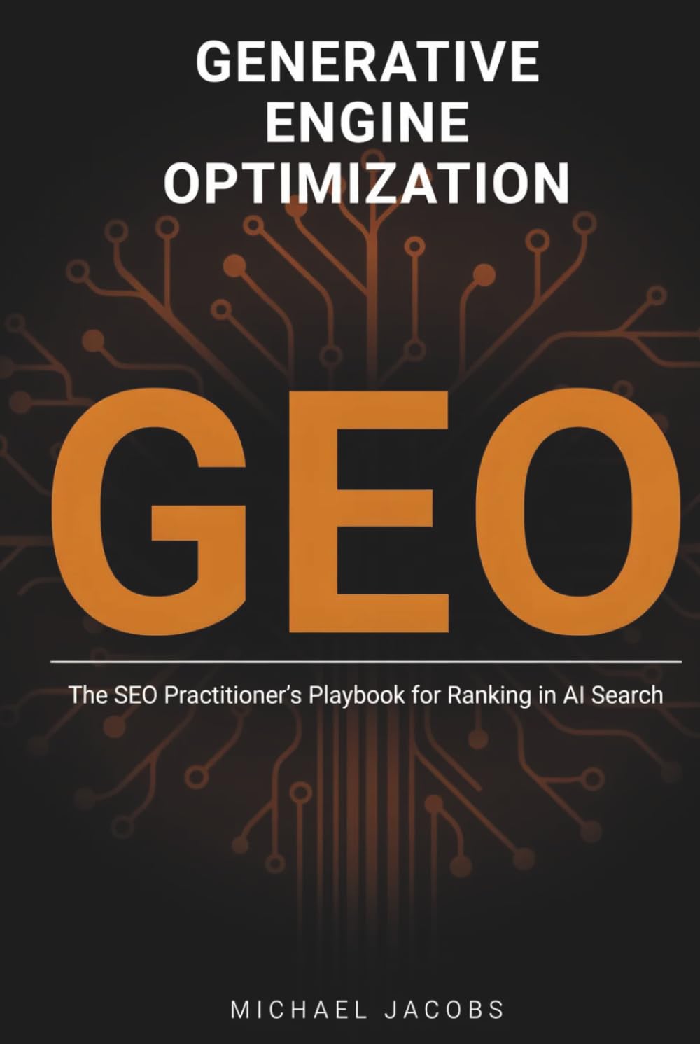 Generative Engine Optimization (GEO): The SEO Practitioner's Playbook for Ranking in AI Search baixar o livro de graça