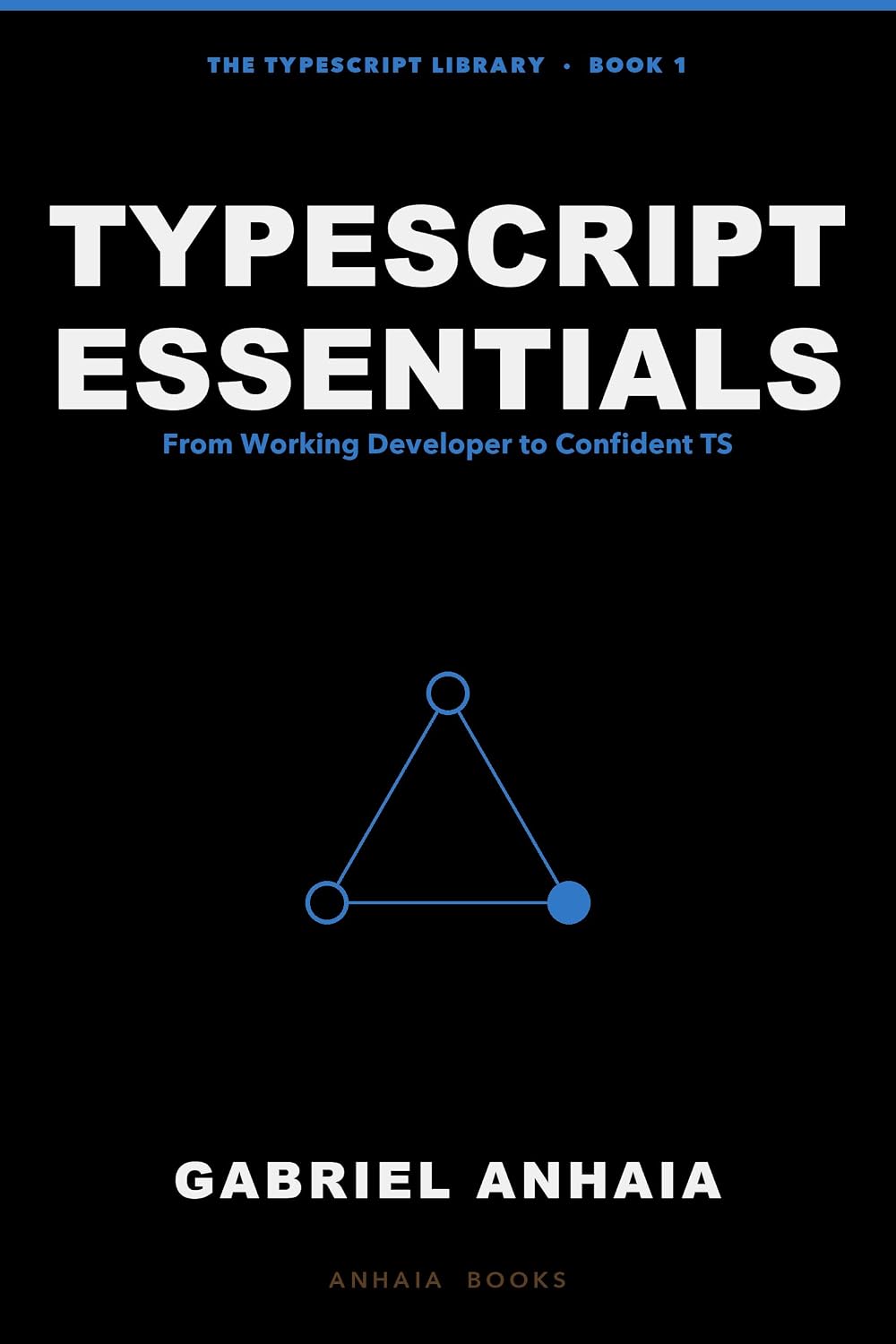 ler totalmente TypeScript Essentials: From Working Developer to Confident TS, Across Node, Bun, Deno, and the Browser (The TypeScript Library Book 1) (English Edition)