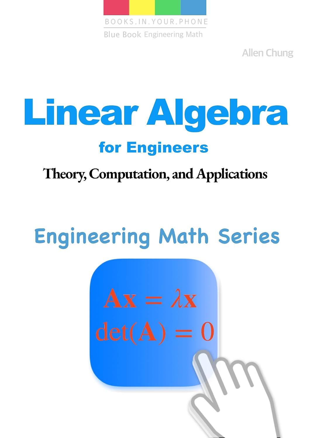 Linear Algebra for Engineers: Theory, Computation, and Applications (Engineering Math Series Book 7) (English Edition) baixar o livro de graça