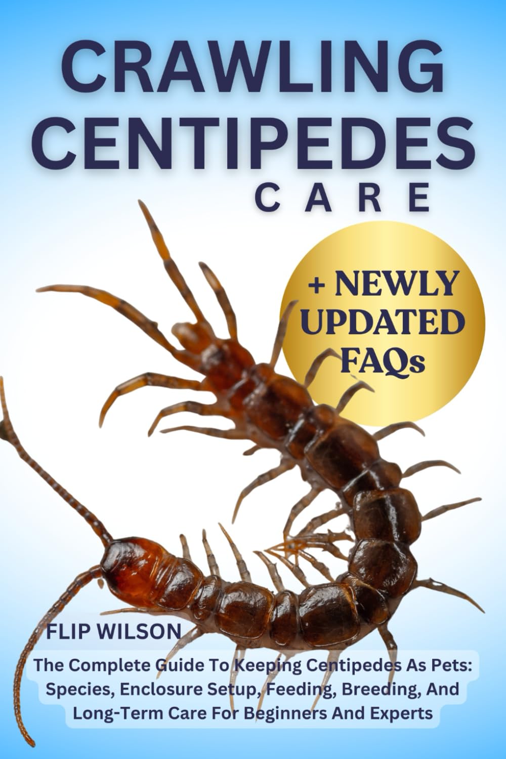 ler totalmente CRAWLING CENTIPEDES CARE: The Complete Guide To Keeping Centipedes As Pets: Species, Enclosure Setup, Feeding, Breeding, And Long-Term Care For Beginners And Experts