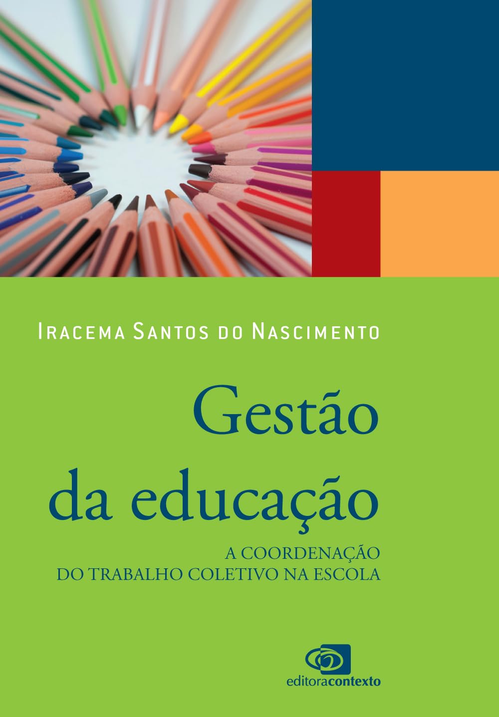 Gestão da educação: a coordenação do trabalho coletivo na escola baixar o livro de graça