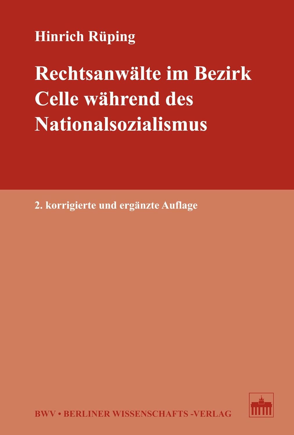 Rechtsanwälte im Bezirk Celle während des Nationalsozialismus: 2. korrigierte und ergänzte Auflage (German Edition) baixar livro de graça