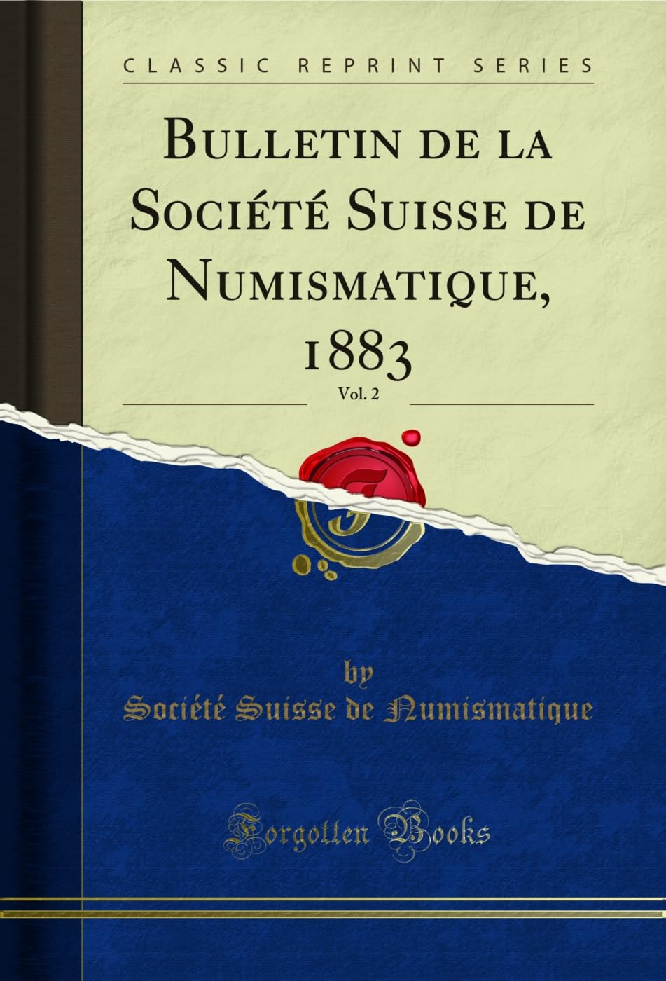 Bulletin de la Société Suisse de Numismatique, 1883, Vol. 2 (Classic Reprint) (French Edition) baixar o livro de graça