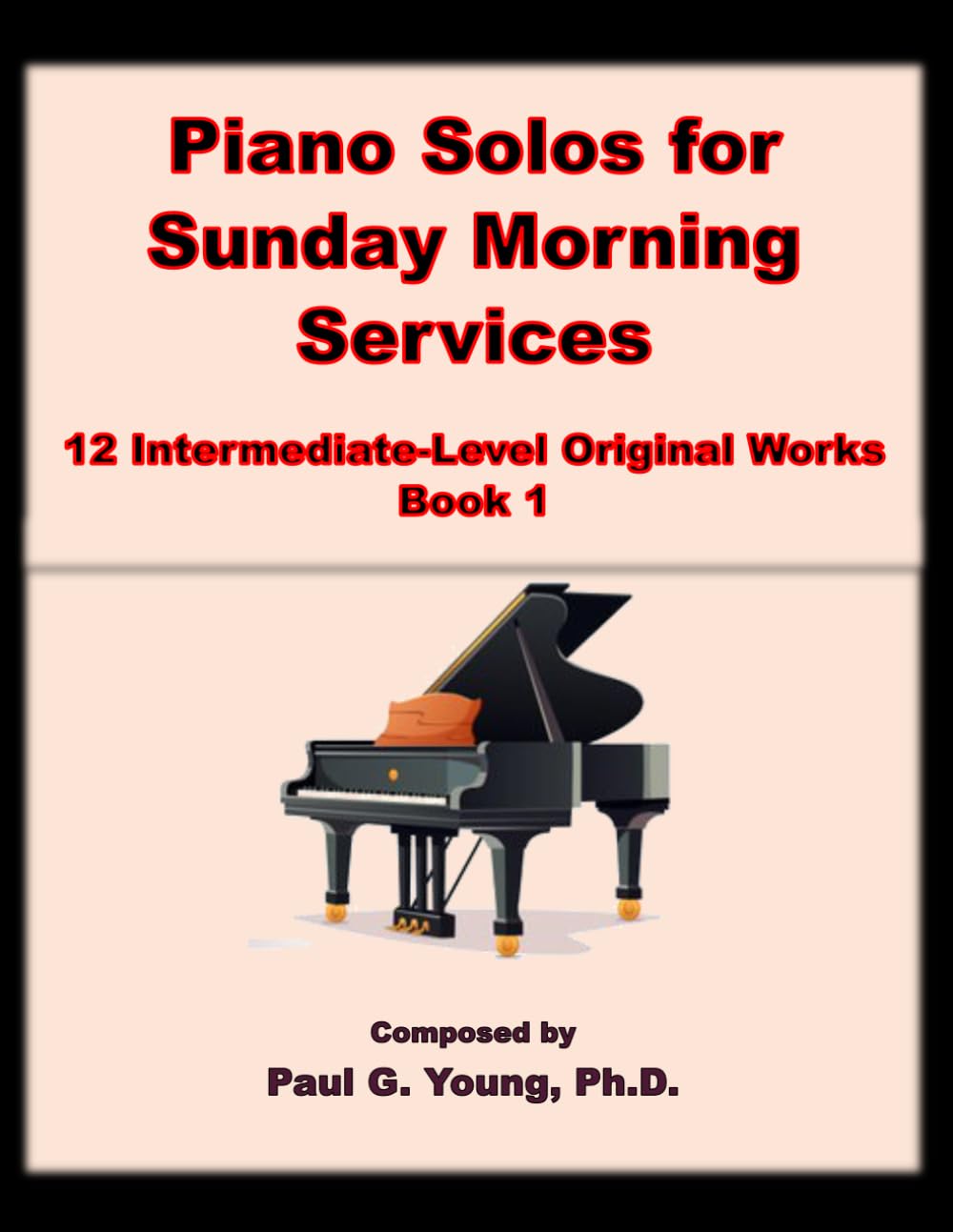 capítulo por capítulo baixar Piano Solos for Sunday Morning Services: 12 Intermediate-Level Original Works – Book 1