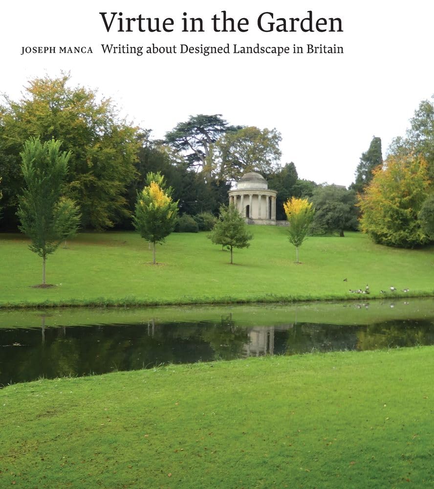 Virtue in the Garden: Writing about Designed Landscape in Britain baixar o livro de graça