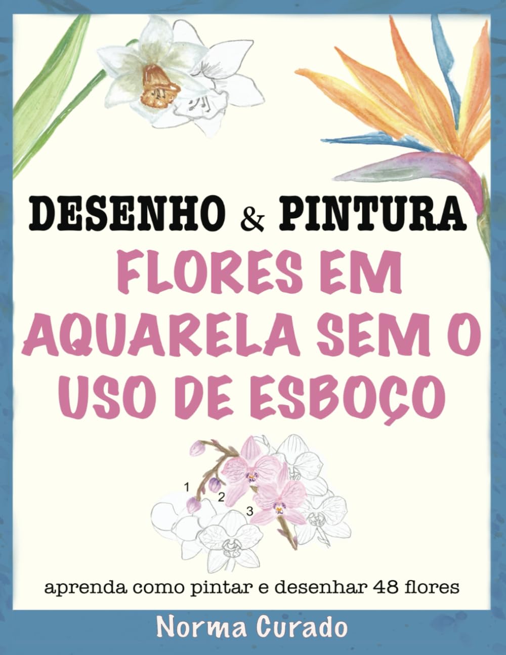 Flores em aquarela sem o uso de esboço (Portuguese Edition) baixar o livro de graça