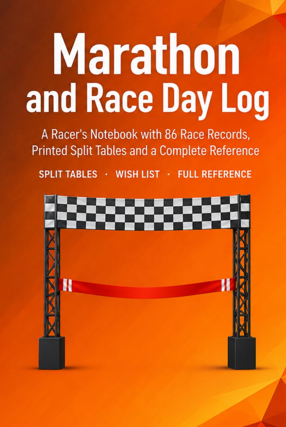 Marathon and Race Day Log: A Racer's Notebook with 86 Race Records, Printed Split Tables and a Complete Reference | Hardcover baixar o livro de graça