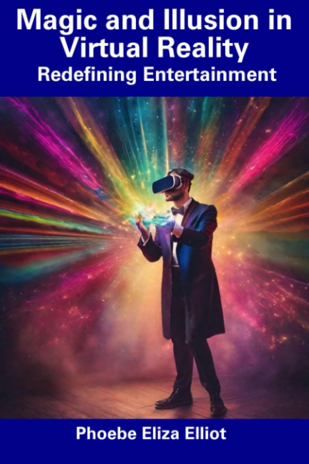 ler totalmente Magic and Illusion in Virtual Reality: Redefining Entertainment