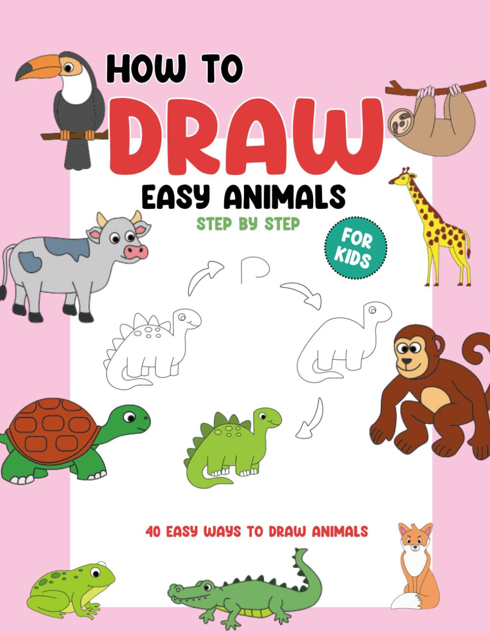 How To Draw Easy Animals Step by Step: Learn to Draw Cool and Simple Animals in 12 Steps for Kids baixar livro de graça