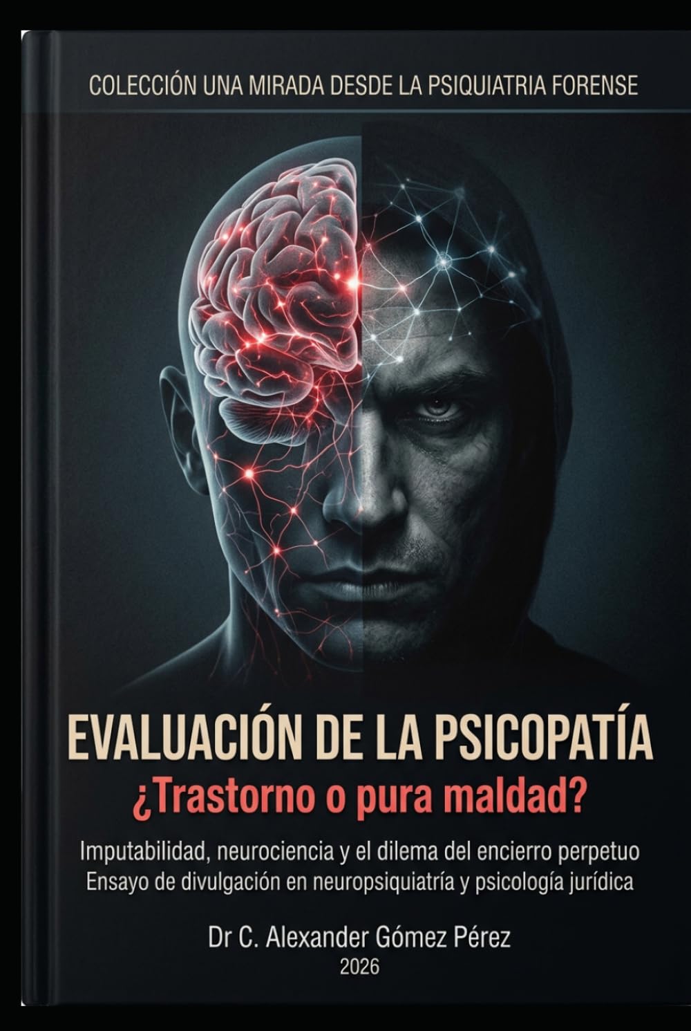 capítulo por capítulo baixar EVALUACIÓN DE LA PSICOPATÍA: ¿Trastorno o pura maldad? (Una mirada desde la Psiquiatria Forense) (Spanish Edition)