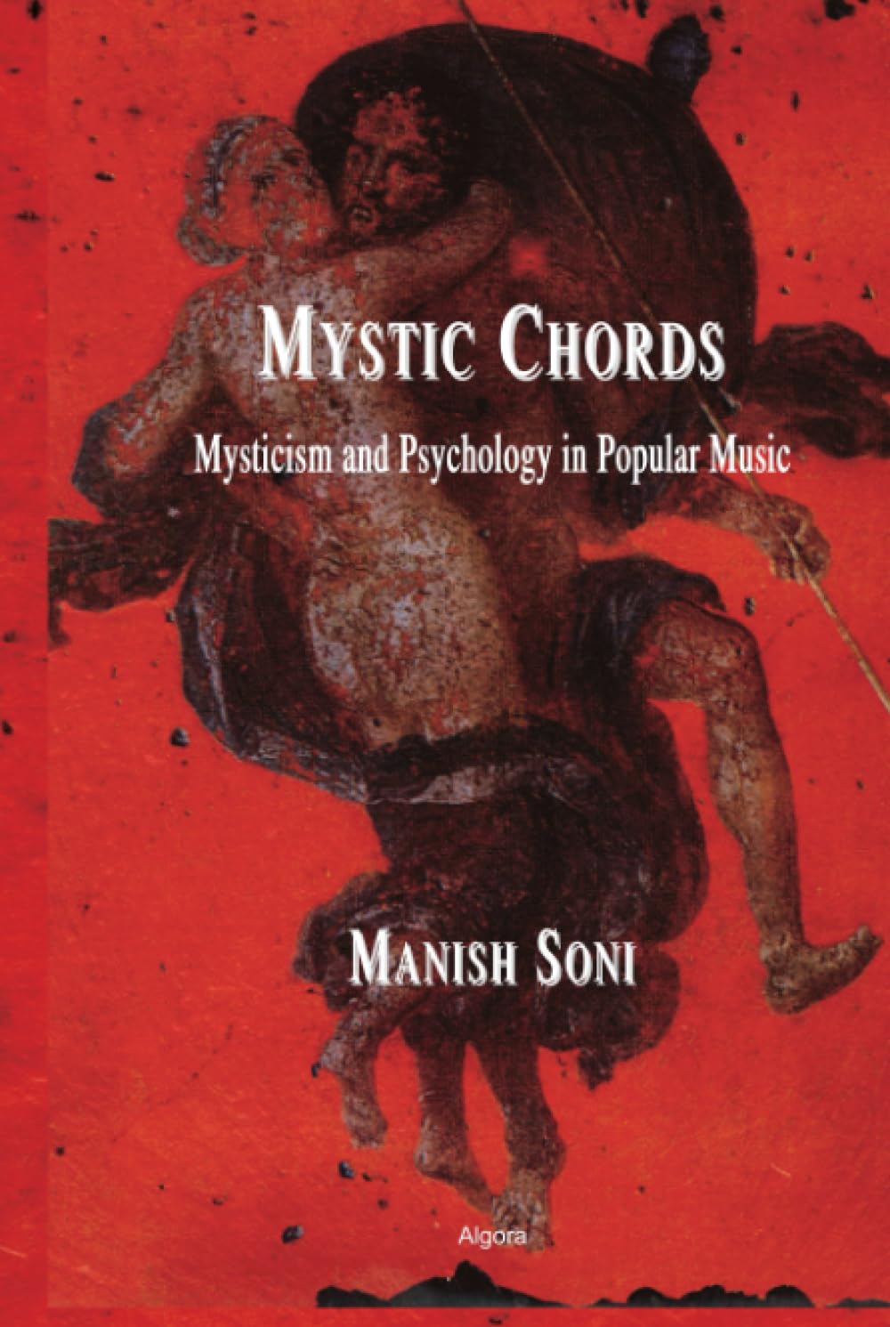 ler totalmente Mystic Chords: Mysticism and Psychology in Popular Music