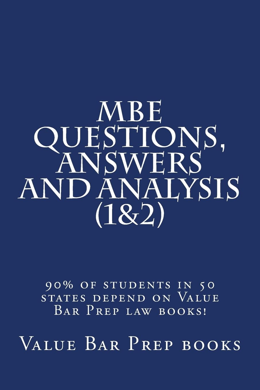 MBE Questions, Answers and Analysis (1&2): 90% of students in 50 states depend on Value Bar Prep law books! baixar livro de graça