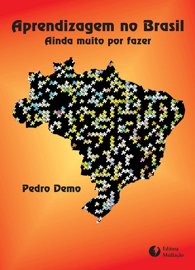 Aprendizagem no Brasil. Ainda Muito por Fazer