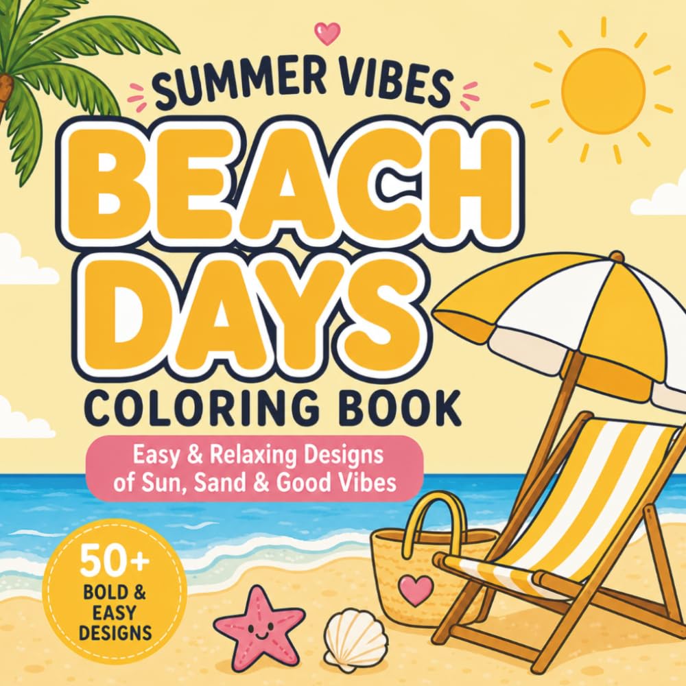 ler totalmente Summer Vibes Coloring Book – Beach Days: Easy & Relaxing Designs of Sun, Sand & Good Vibes
