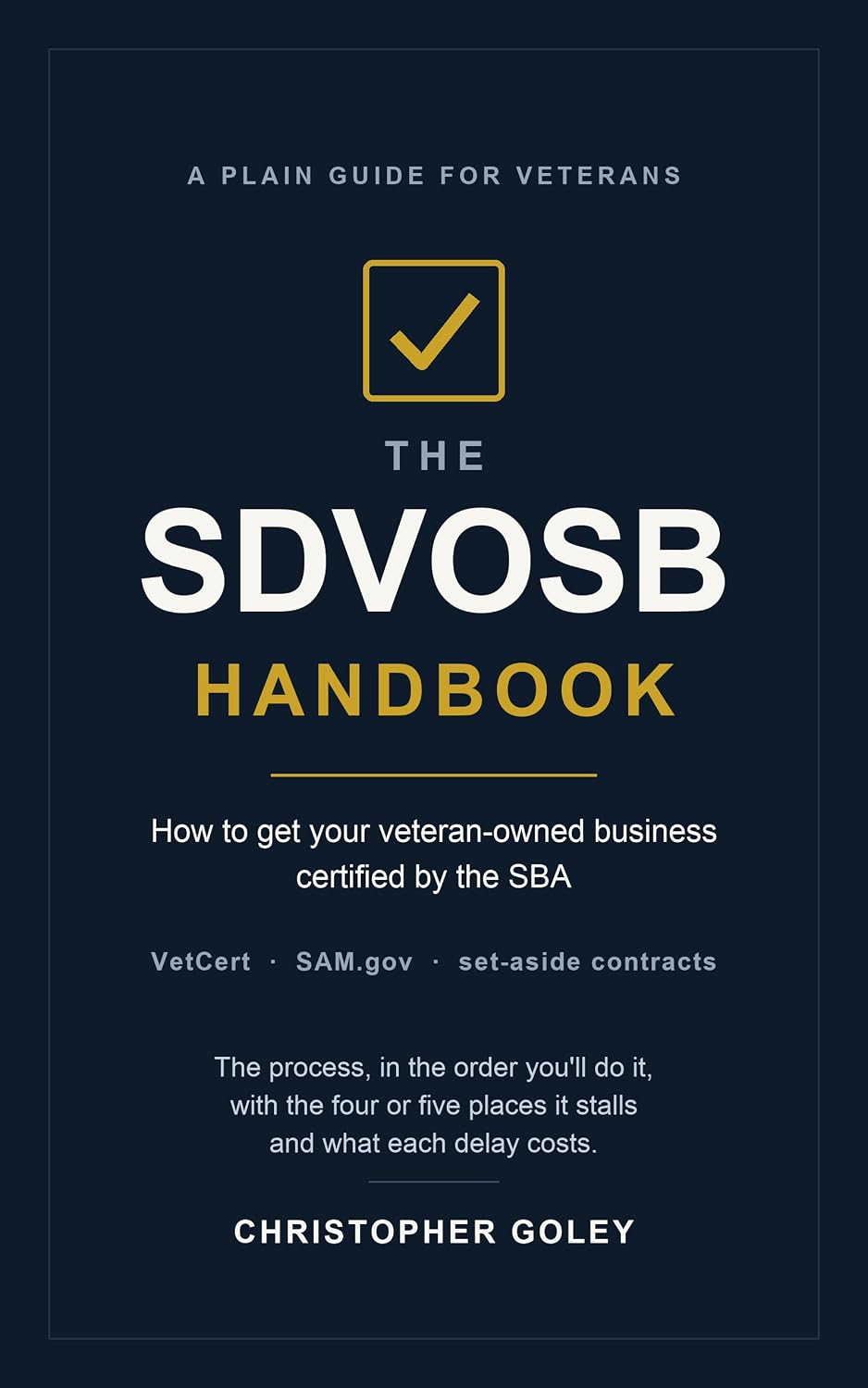 The SDVOSB Handbook: How to get your veteran-owned business certified by the SBA (Federal Small Business Handbooks Book 2) (English Edition) baixar o livro de graça