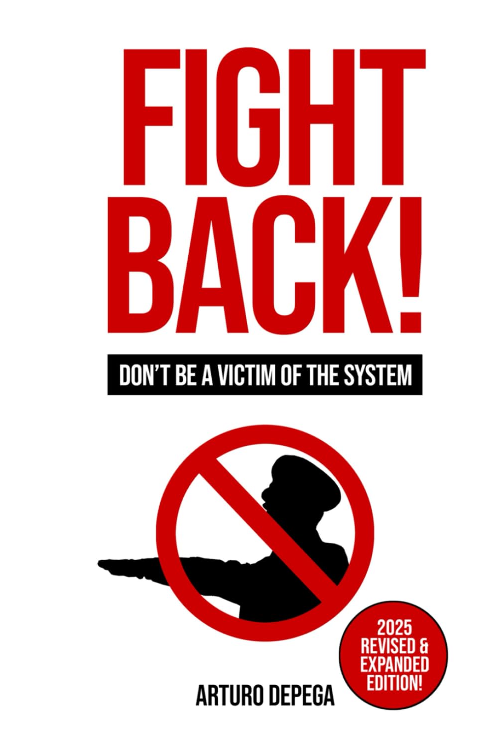 Fight Back!: Don’t Be A Victim Of The System baixar o livro de graça