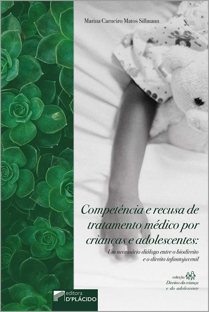 Competência e Recusa de Tratamento Médico por Crianças e Adolescentes baixar o livro de graça
