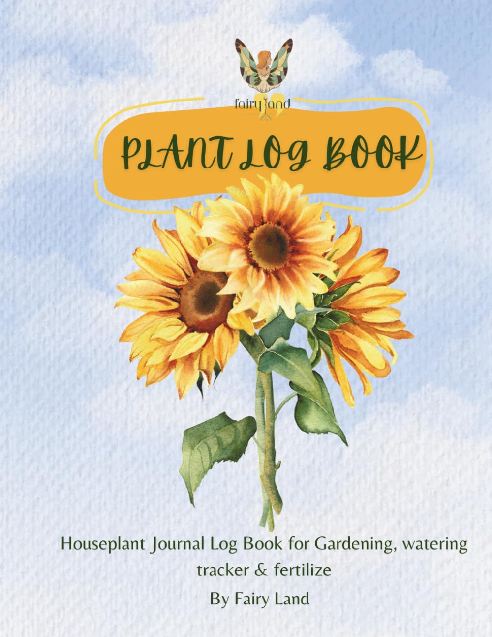 ler totalmente Sunflower Plant tracker: Indoor Houseplant Care Log, Watering & Fertilizer Tracker Journal