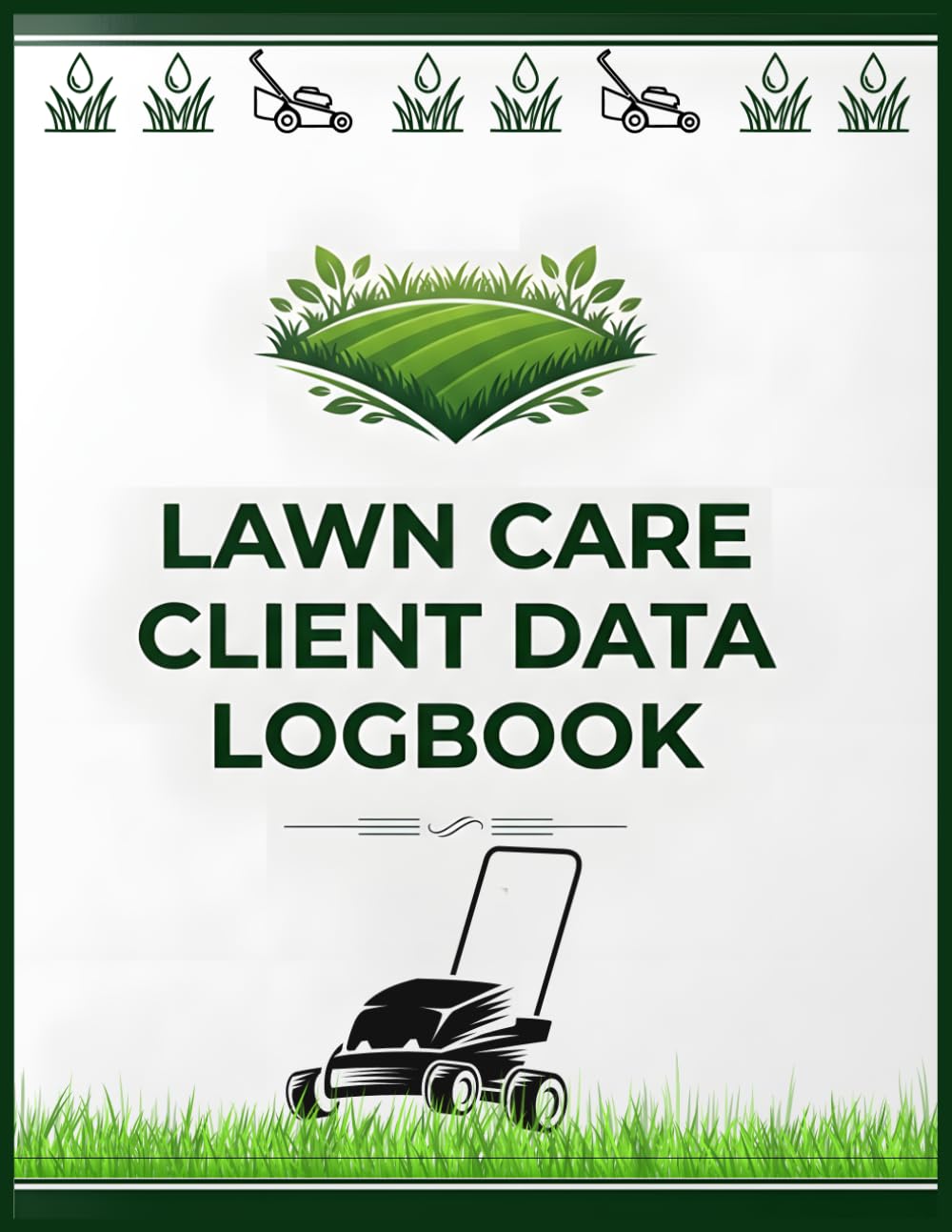 Lawn Care Client Data Logbook: Customer Information Tracker, Payment Tracker, Service Record Organizer, Appointment Book for Landscaping, Mowing, Yard Maintenance & Small Business Management baixar o livro de graça