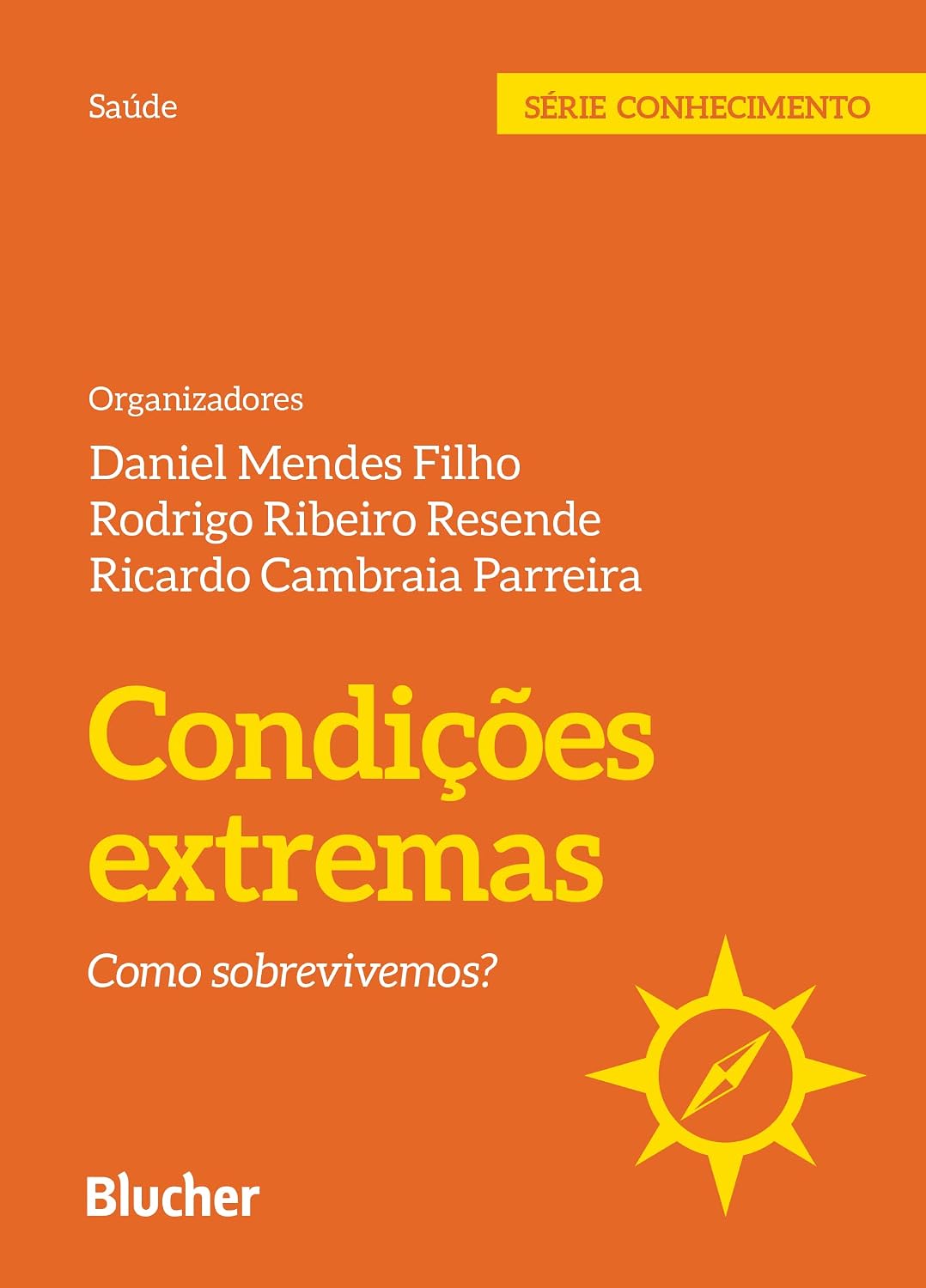 Condições Extremas: Como Sobrevivemos? baixar livro de graça