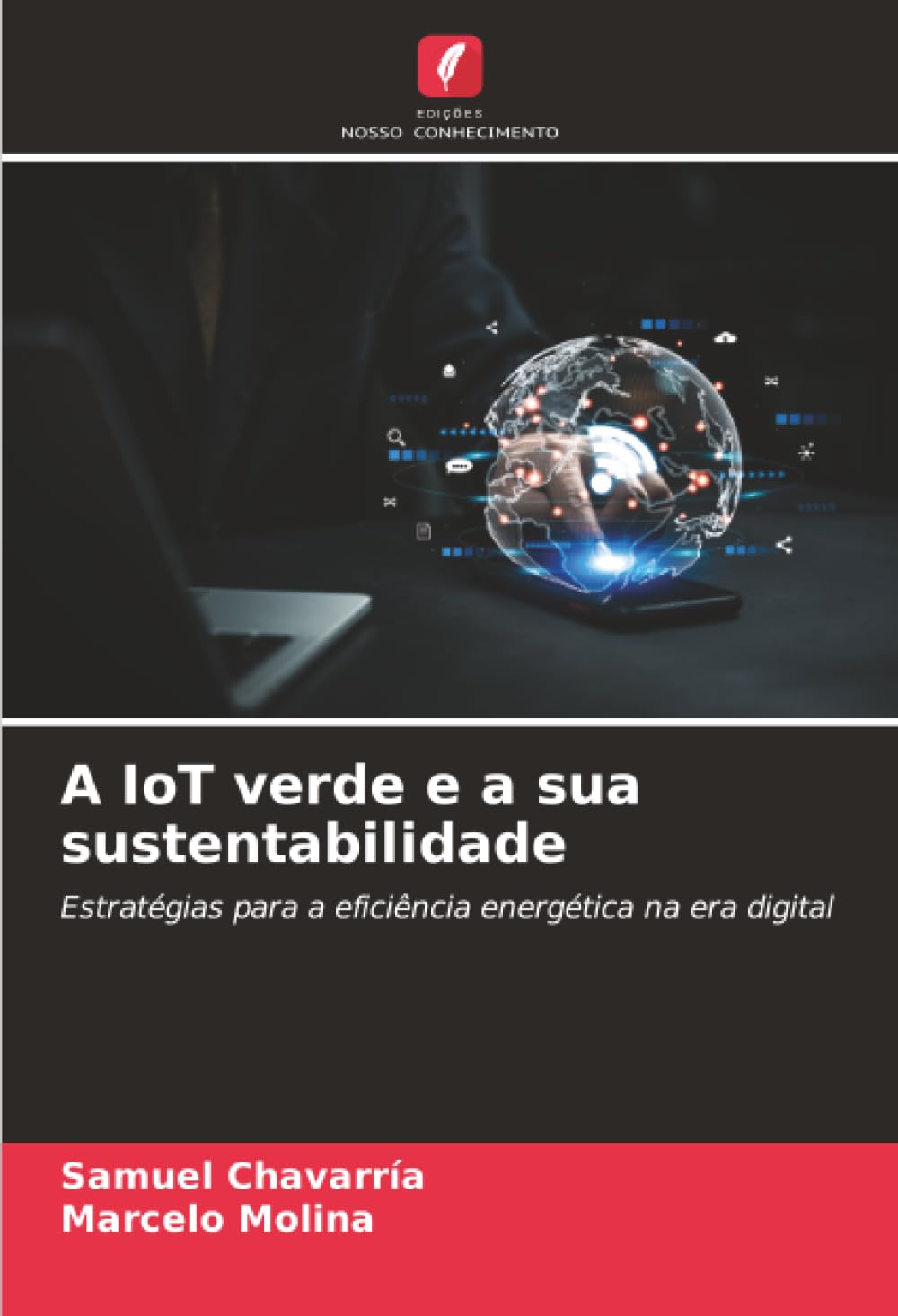 A IoT verde e a sua sustentabilidade: Estratégias para a eficiência energética na era digital baixar livro de graça