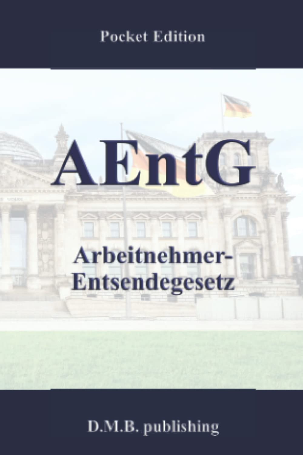 ler totalmente AEntG - Arbeitnehmer-Entsendegesetz: Pocket Law Edition (German Edition)